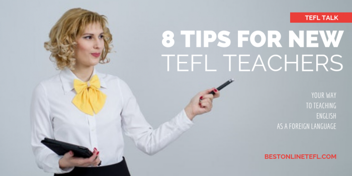 8 Tips for New TEFL Teachers - Best Online TEFL